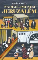 Naděje jménem Jeruzalém - Vacek Jindřich - e-kniha
