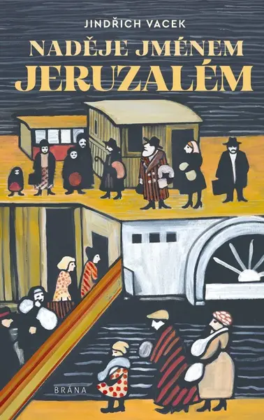 Naděje jménem Jeruzalém - Vacek Jindřich - e-kniha