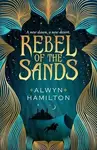 Rebel of the Sands - Alwyn Hamiltonová