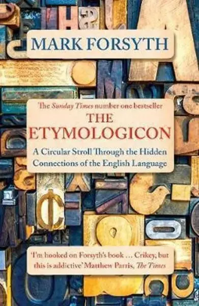 Etymologicon - Mark Forsyth