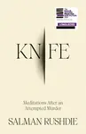Knife: Meditations After an Attempted Murder (poškozená) - Salman Rushdie