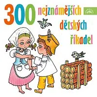 Různí interpreti – 300 nejznámějších dětských říkadel