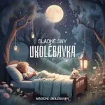 Magické Ukolébavky – Ukolébavka (Sladké Sny)