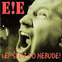 E!E – Lepší už to nebude!