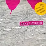 Žena s ovocím – Žena s ovocím CD