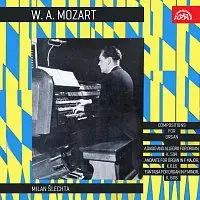 Milan Šlechta – Mozart: Varhanní skladby