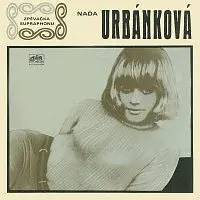 Naďa Urbánková – Svítá nad velkou louží a další singly z let 1965-1971