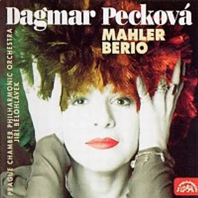 Dagmar Pecková, Pražský komorní filharmonický orchestr, Jiří Bělohlávek – Berio, Mahler: Písně / lidové písně, 5 raných písní, Chlapcův kouzelný roh