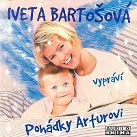Iveta Bartošová – Vypráví pohádky Arturovi