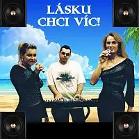 DJ Ahne Radek – Lásku chci víc!