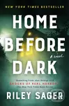 Home Before Dark - Riley Sager