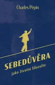 Sebedůvěra (poškozená) - Charles Pépin