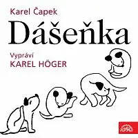 Karel Höger – Čapek: Dášeňka
