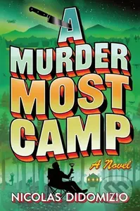 A Murder Most Camp (A Mystery) - Didomizio Nicolas