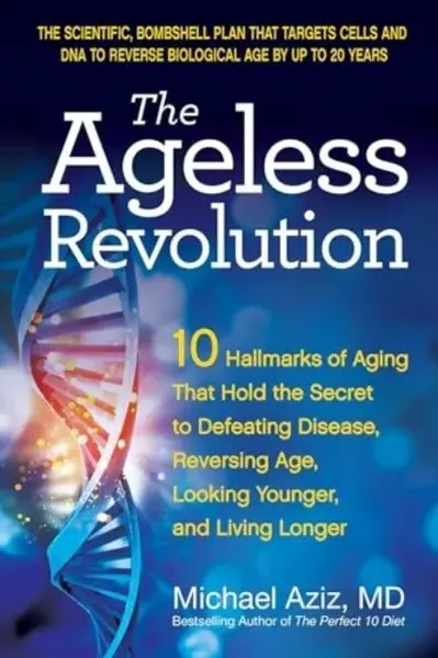 The Ageless Revolution - Michael Aziz