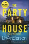 The Party House - Anderson Lin