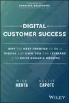 Digital Customer Success - Nick Mehta, Kellie  Capote