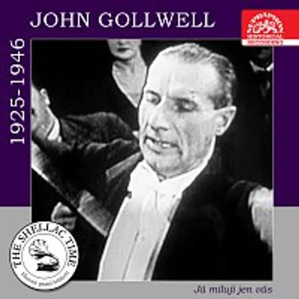 Různí interpreti – Historie psaná šelakem - John Gollwell: Já miluji jen vás