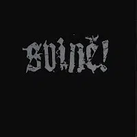 Svině! – Svině!