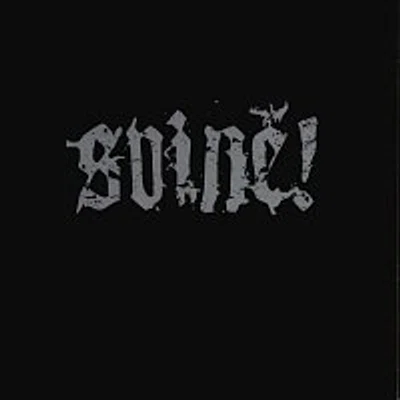 Svině! – Svině!