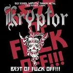 Kryptor – Best of Fuck Off!!!