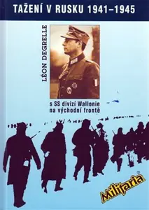 Tažení v Rusku 1941-1945 - Léon Degrelle