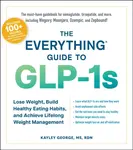 The Everything Guide to GLP-1s - Kayley George