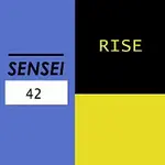Sensei 42 – Rise
