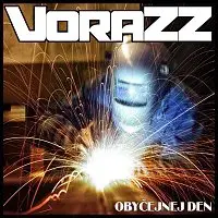 VORAZZ – Obyčejnej den