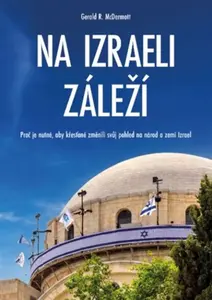 Na Izraeli záleží - Gerald R. McDermott