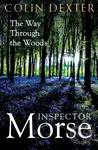 The Way Through the Woods - Colin Dexter
