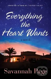 Everything the Heart Wants (A Novel) - Savannah Page - kniha z kategorie Společenská beletrie