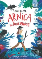 Arnica the Duck Princess - Ervin Lazar - kniha z kategorie Pro děti