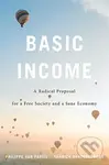 Basic Income (A Radical Proposal for a Free Society and a Sane Economy) - kniha z kategorie Byznys a management
