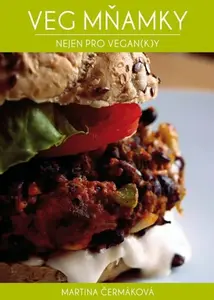Veg mňamky nejen pro vegan(k)y (poškozená) - Martina Čermáková