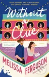 Without a Clue (A Rom-Com, Cozy Mystery Book about Books) - kniha z kategorie Romantika