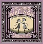 The Envious Siblings - Landis Blair