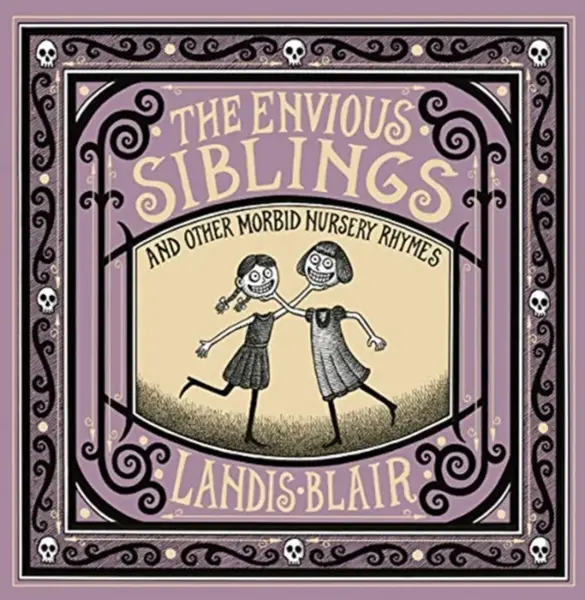 The Envious Siblings - Landis Blair