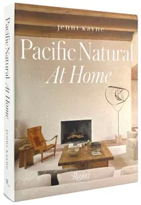 Pacific Natural at Home - Jenni Kayne, Vincent Van Duysen