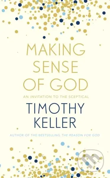 Making Sense of God (An Invitation to the Sceptical) - kniha z kategorie Filozofie