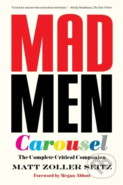 Mad Men Carousel (Paperback Edition) (The Complete Critical Companion) - kniha z kategorie Umění, design a architektura