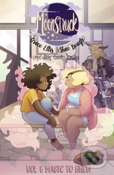 Moonstruck Volume 1: Magic to Brew - Grace Ellis - kniha z kategorie Detektivky, thrillery a horory
