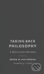 Taking Back Philosophy (A Multicultural Manifesto) - kniha z kategorie Filozofie