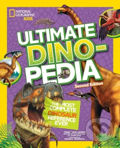 Ultimate Dinosaur Dinopedia - Don Lessem, National Geographic Kids