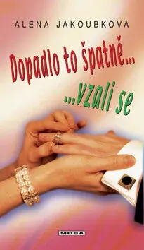 Dopadlo to špatně...vzali se (poškozená) - Alena Jakoubková