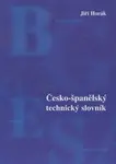 Česko-španělský technický slovník (poškozená) - Jiří Horák