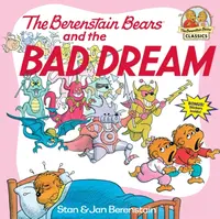 The Berenstain Bears and the Bad Dream - Stan Berenstain, Jan Berenstain
