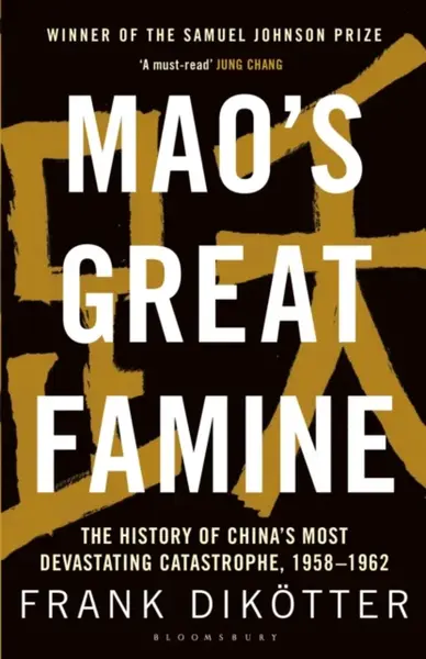 Mao's Great Famine - Frank Dikotter
