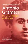 An Introduction to Antonio Gramsci - Dr George  Hoare, Nathan  Sperber