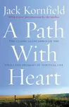 A Path With Heart - Jack Kornfield